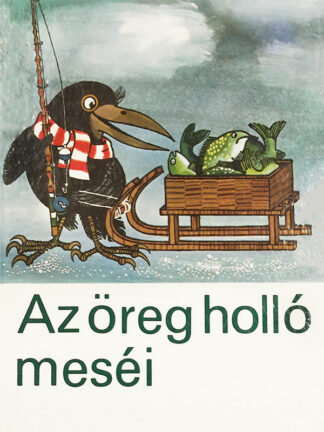 Az öreg holló meséi