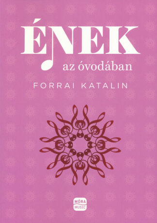 Forrai Katalin: Ének az óvodában