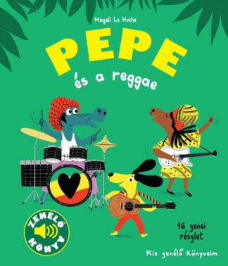 Magali Le Huche: Pepe és a reggae