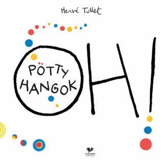 Hervé Tullet: Pötty Hangok