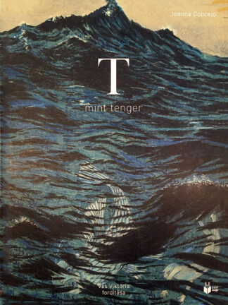 Joanna Concejo: T, mint tenger