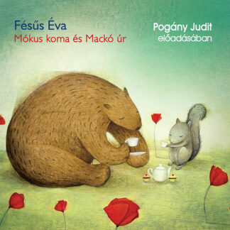 Fésűs Éva: Mókus koma és Mackó úr (Hangoskönyv)