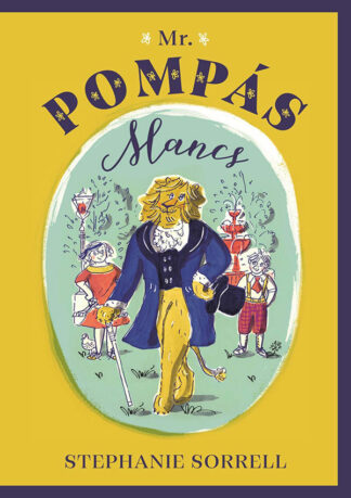 Stephanie Sorrell: Mr. Pompás Mancs