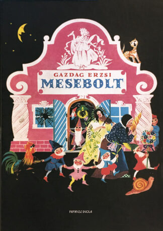 Gazdag Erzsi: Mesebolt