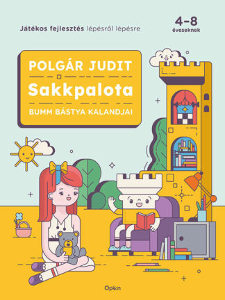 Polgár Judit: Sakkpalota - Bumm bástya kalandjai