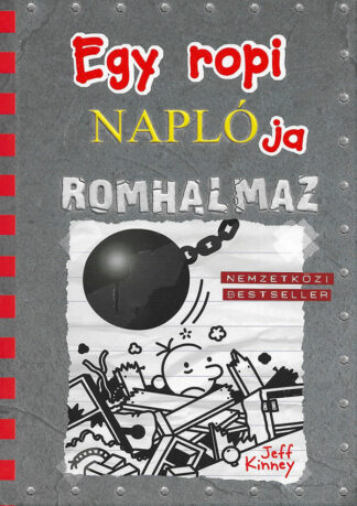 Jeff Kinney: Egy ropi naplója - Romhalmaz