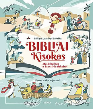 Miklya Luzsányi Mónika: Bibliai kisokos