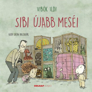 Vibók Ildi: Sibi újabb meséi