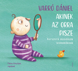 Varró Dániel: Akinek az orra pisze