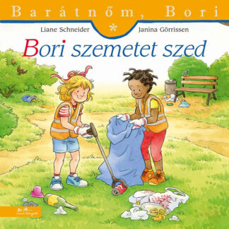 Barátnőm, Bori - Bori szemetet szed