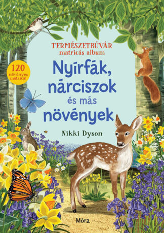 Természetbúvár matricás album - Nyírfák, harangvirágok és más növények