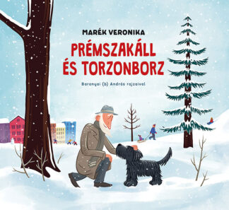 marek veronika premszakall es torzonborz