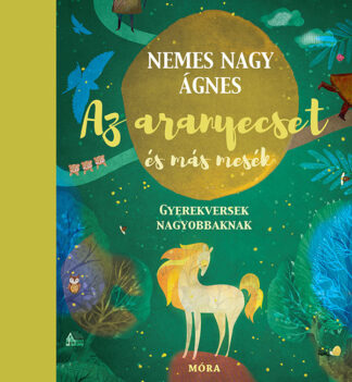 nemes nagy agnes az aranyecset mesek es versek nagyobbaknak