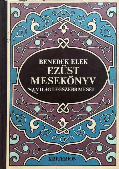 Benedek Elek: Ezüst mesekönyv