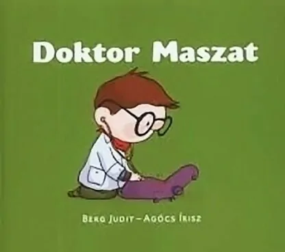 Berg Judit: Doktor Maszat