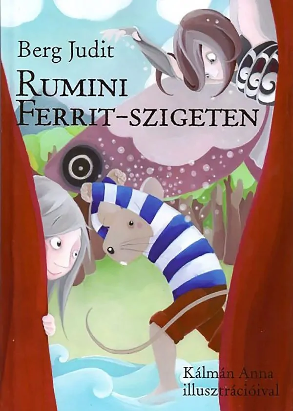 Berg Judit: Rumini Ferrit-szigeten