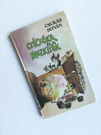 Csukás István: Csicsóka és a moszkitók