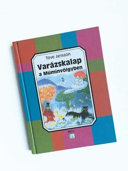 Tove Jansson: Varázskalap a Múminvölgyben