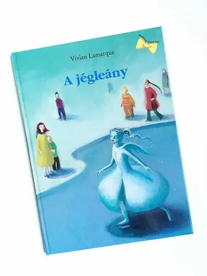 Vivian Lamarque: A jégleány