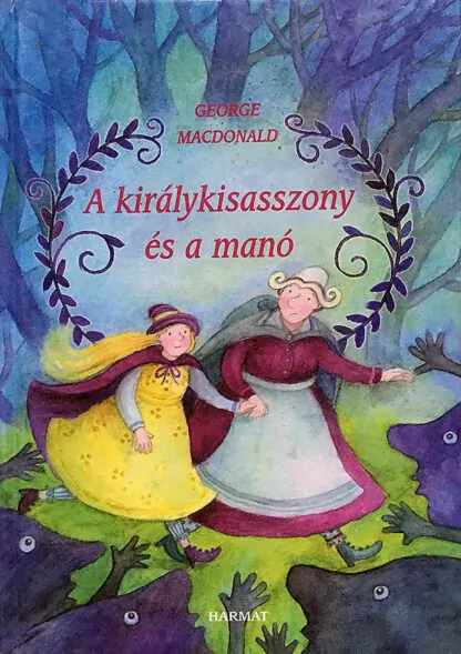 George MacDonald: A királykisasszony és a manó