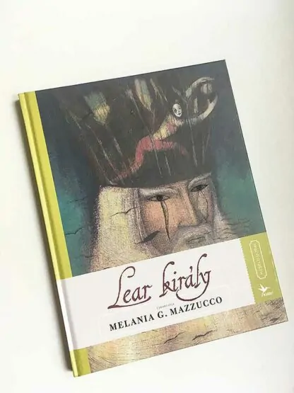 Melania G. Mazzucco: Lear király