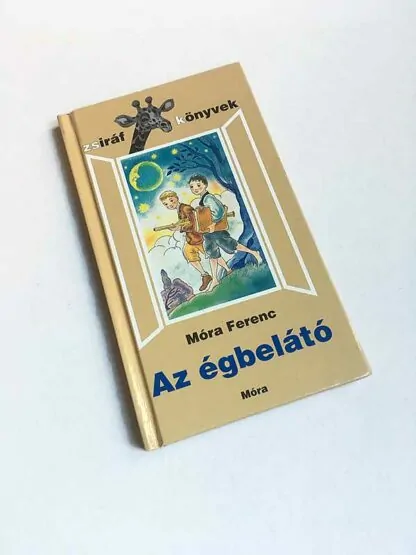 Móra Ferenc: Az égbelátó