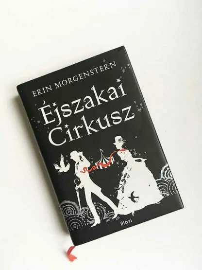 Erin Morgenstern: Éjszakai cirkusz