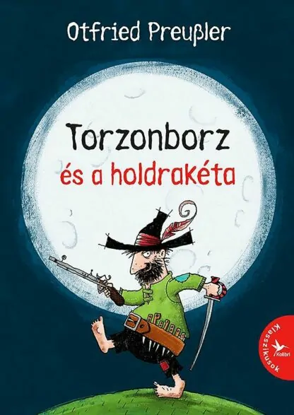 Otfried Preußler: Torzonborz és a holdrakéta