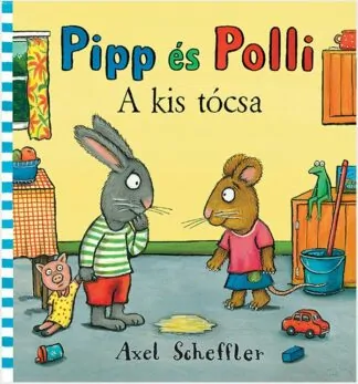 Axel Scheffler: A kis tócsa