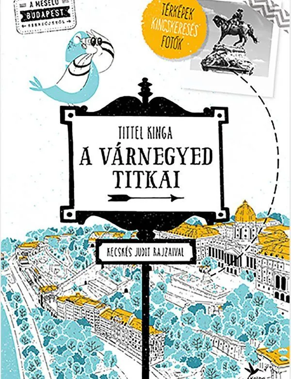 Tittel Kinga: A Várnegyed titkai