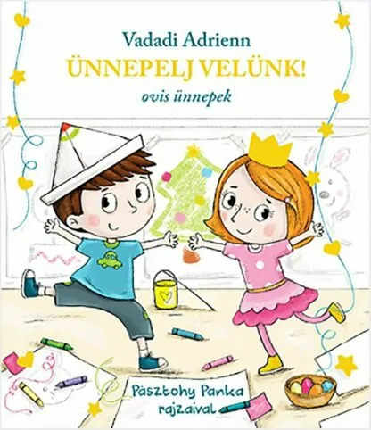 Vadadi Adrienn: Ünnepelj velünk!