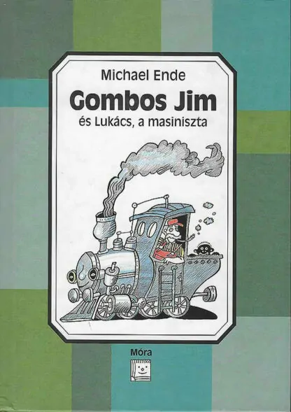 Michael Ende: Gombos Jim és Lukács, a masiniszta