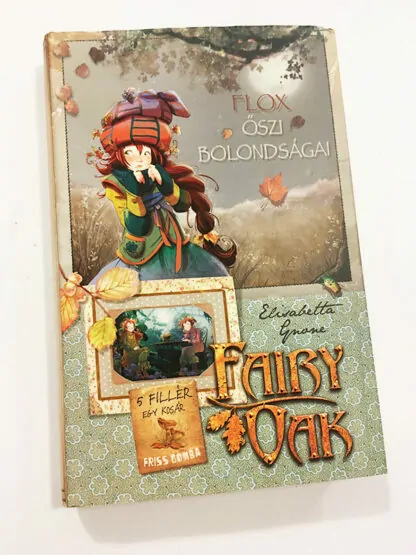 Elisabetta Gnone: Fairy Oak - Flox őszi bolondságai