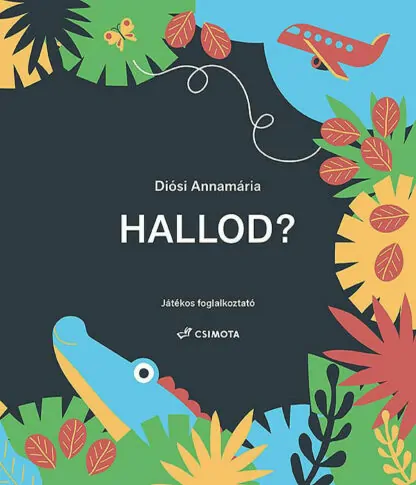 Diósi Annamária: Hallod?