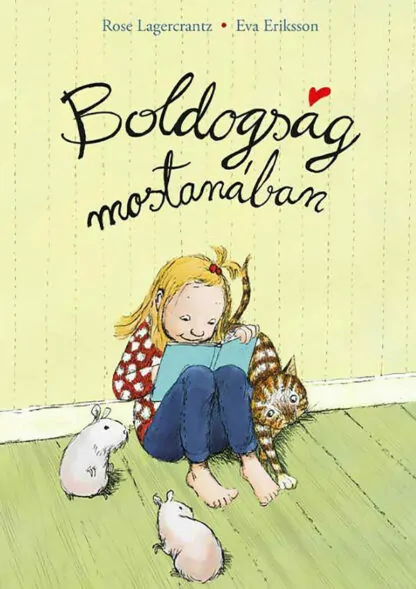 Lagercrantz - Eriksson: Boldogság mostanában