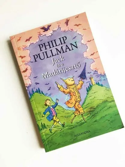 Philip Pullman: Jack és a Madárijesztő