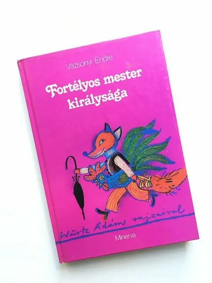 Vázsonyi Endre: Fortélyos mester királysága