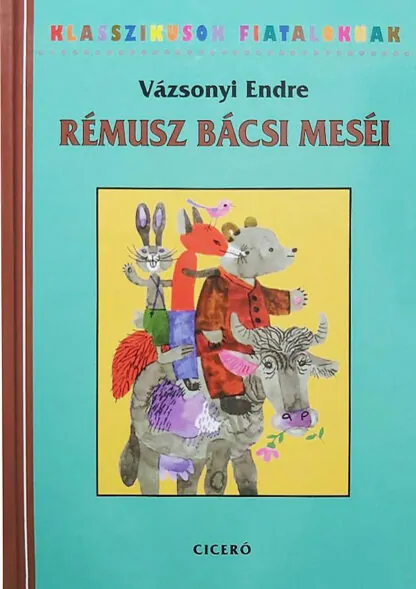 Vázsonyi Endre: Rémusz bácsi meséi