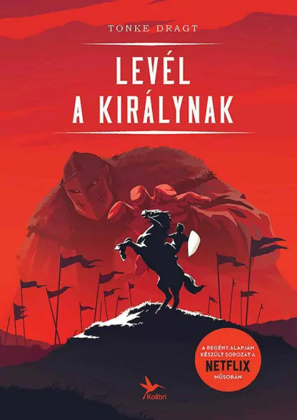 Tonke Dragt: Levél a királynak