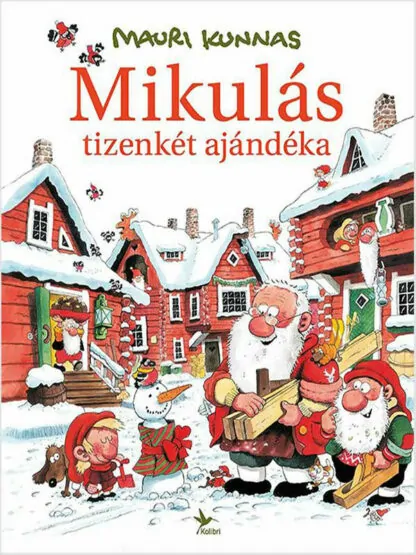 Mauri Kunnas: Mikulás tizenkét ajándéka