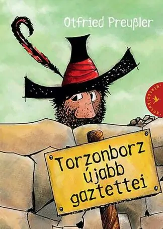 Otfried Preußler: Torzonborz újabb gaztettei