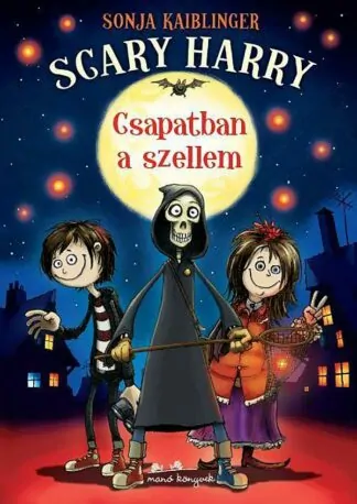 Sonja Kaiblinger: Scary Harry - Csapatban a szellem