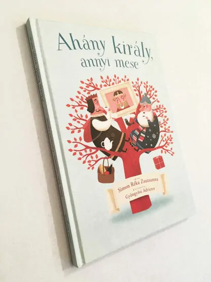 Simon Réka Zsuzsanna: Ahány király, annyi mese