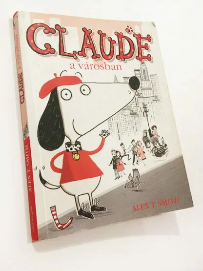 Alex T. Smith: Claude a városban