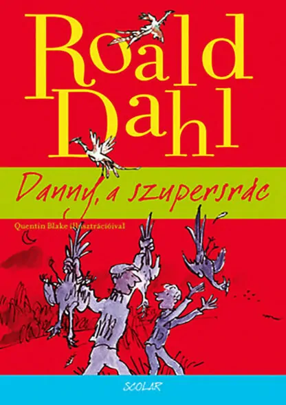 Roald Dahl: Danny, a szupersrác