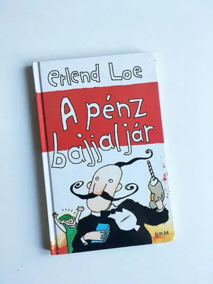 Erlend Loe: A pénz bajjal jár