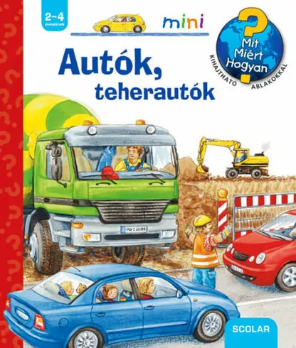 Mit? Miért? Hogyan? Mini - Autók, teherautók