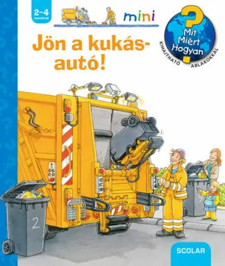 Mit? Miért? Hogyan? Mini - Jön a kukásautó!