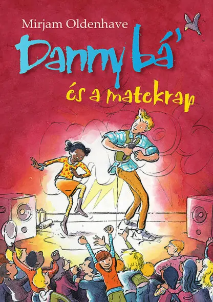 Mirjam Oldenhave: Danny bá' és a matekrap