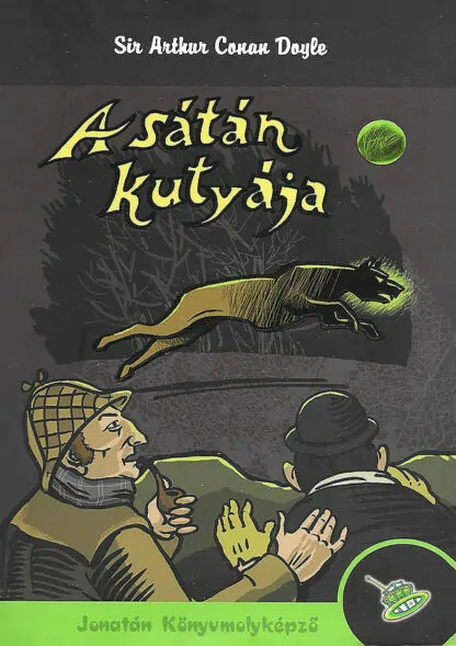 Sir Arthur Conan Doyle: A sátán kutyája